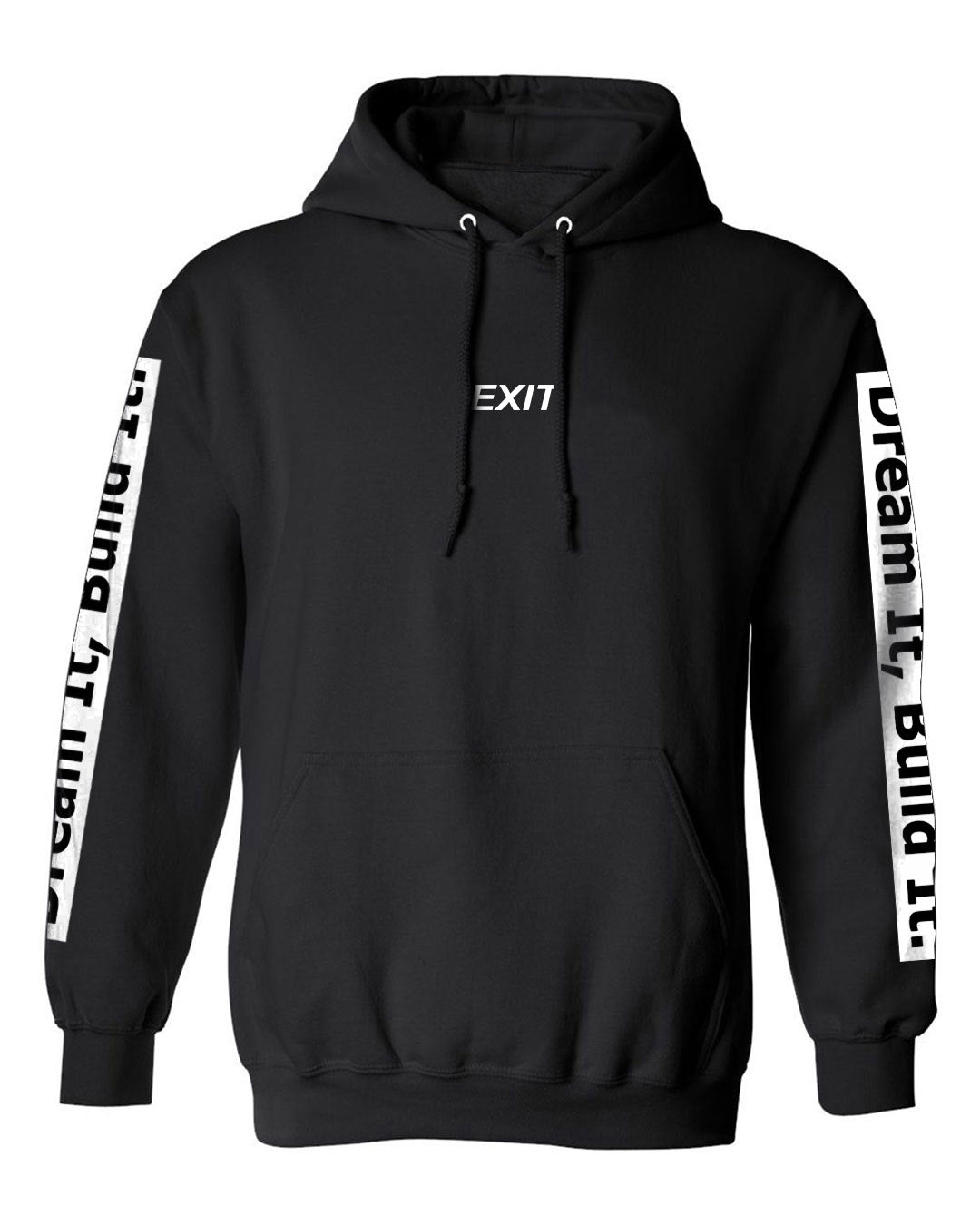 Hoodie essential sleeve Dream It, Build it.