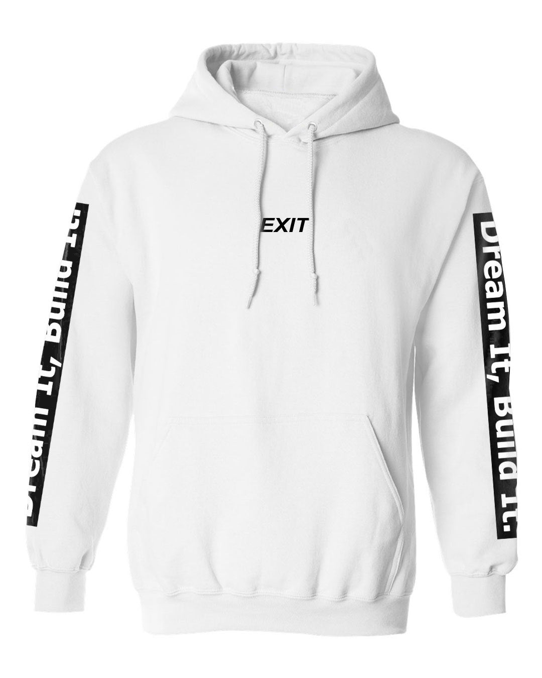Hoodie essential sleeve Dream It, Build it.