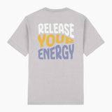 T-Shirt Release your energy